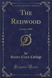 The Redwood, Vol. 7: October 1907 (Classic Reprint)