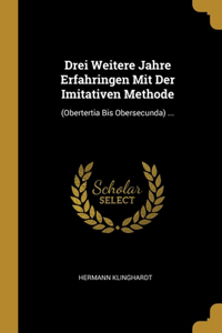 Drei Weitere Jahre Erfahringen Mit Der Imitativen Methode