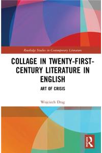 Collage in Twenty-First-Century Literature in English