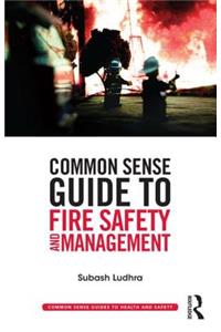 Common Sense Guide to Fire Safety and Management