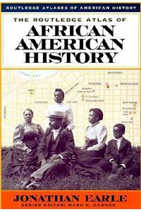 The Routledge Atlas of African American History