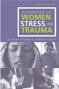 Handbook of Women, Stress, and Trauma