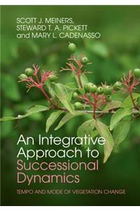 Integrative Approach to Successional Dynamics