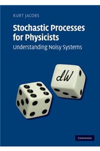 Stochastic Processes for Physicists