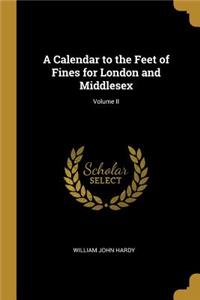 Calendar to the Feet of Fines for London and Middlesex; Volume II