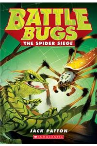 The Spider Siege (Battle Bugs #2)