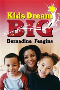 Kids, Dream Big