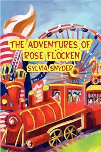 Adventures Of Rose Flocken