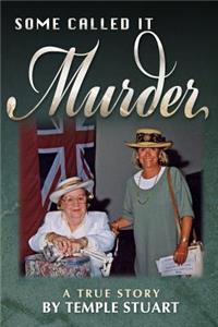 Some Called It Murder