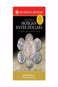 Guide Book of Morgan Silver Dollars, 6th Edition