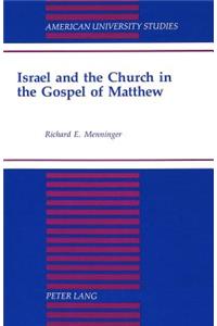Israel and the Church in the Gospel of Matthew