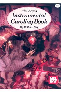 Mel Bay's Instrumental Caroling Book