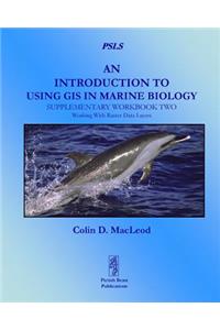 Introduction to Using GIS in Marine Biology