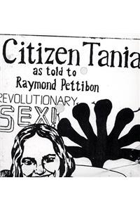 Raymond Pettibon: Citizen Tania