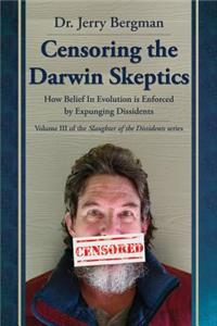 Censoring the Darwin Skeptics
