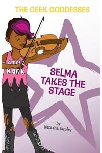 Selma Takes the Stage