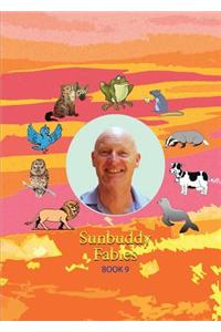 Sunbuddy Fables Book 9
