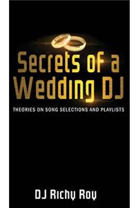 Secrets of a Wedding DJ