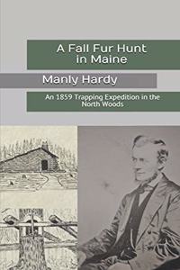A Fall Fur Hunt in Maine