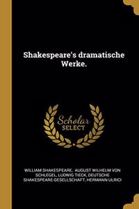 Shakespeare's dramatische Werke.