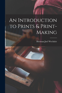Introduction to Prints & Print-making