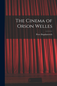 The Cinema of Orson Welles