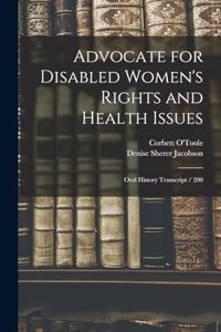 Advocate for Disabled Women's Rights and Health Issues