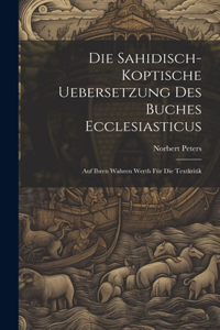 Die Sahidisch-Koptische Uebersetzung Des Buches Ecclesiasticus