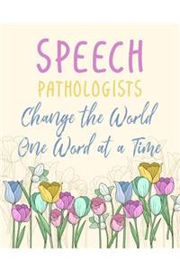 Speech Pathologists Change the World One Word at a Time