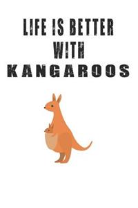 Life Is Better With Kangaroos