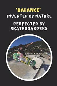 'Balance' - Invented By Nature, Perfected By Skateboarders