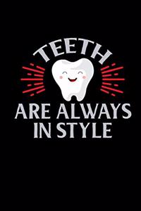 Teeth Are Always In Style