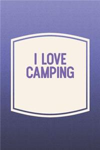 I Love Camping