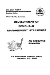 Development Of Residuals Management Strategies Executive Summary