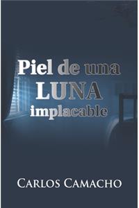 Piel de una Luna Implacable