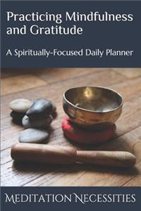 Practicing Mindfulness and Gratitude