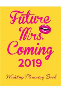 Future Mrs. Coming 2019 Wedding Planning Book