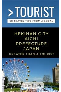 Greater Than a Tourist- Hekinan City Aichi Prefecture Japan