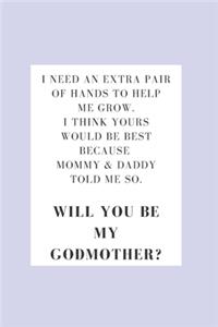 Will You Be My Godmother? Notebook Journal