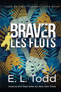 Braver les flots