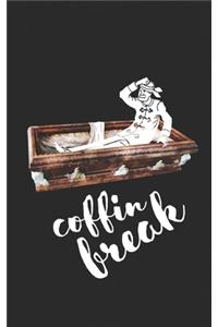 Coffin Break