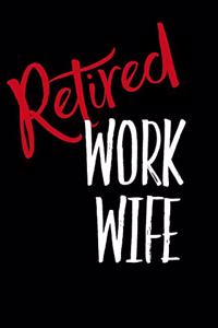 Retired Work Wife