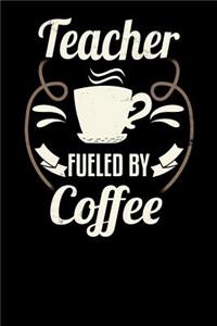 Teacher Fueled by Coffee