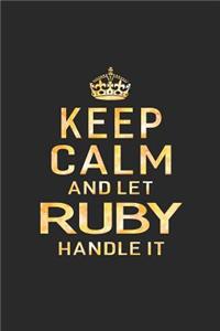 Keep Calm and Let Ruby Handle It