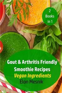 Gout & Arthritis Friendly Smoothie Recipes