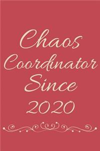 Chaos Coordinator Since 2020