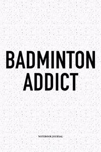 Badminton Addict