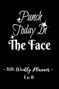 2020 Weekly Planner - Punch Today in the Face