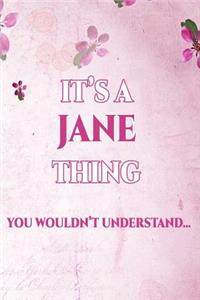 It's a Jane Thing You Wouldn't Understand