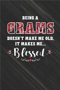 Being a Grams Doesn't Make Me Old Make Me Blessed